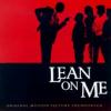 Lean On Me - Soundtrack